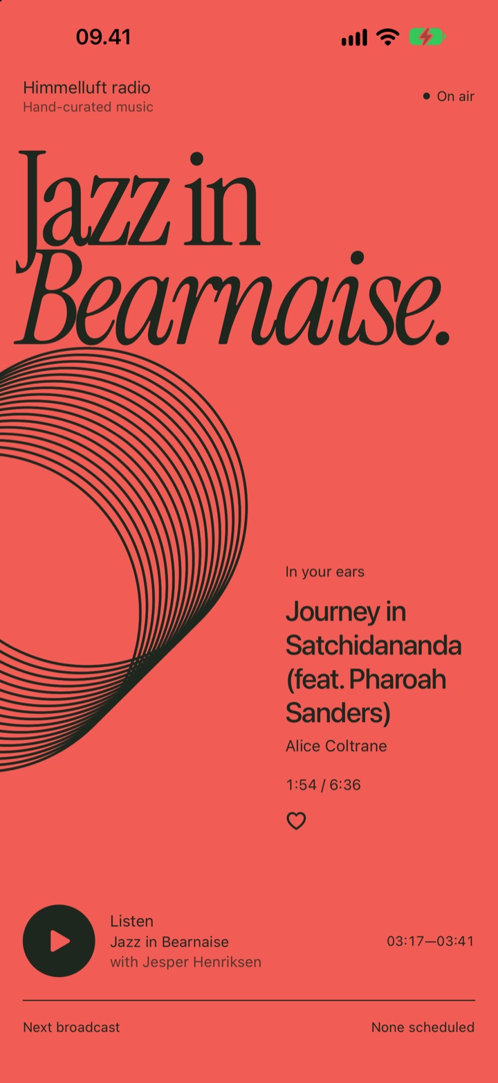 The Himmelluft app on an iPhone, on a coral background. At the top, under the small heading Himmelluft radio and the line Hand-curated music, the programme name Jazz in Bearnaise in a large serif typeface over two lines, the second in italics. Below it on the left a sculpture of seventeen thin black overlapping circles. On the right a small label reads In your ears, then the song title Journey in Satchidananda (feat. Pharoah Sanders), the artist Alice Coltrane, the time 1:54 of 6:36 and a heart. At the bottom a round black play button, the word Listen, the programme name Jazz in Bearnaise and with Jesper Henriksen.